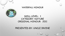 Waterfall Honour