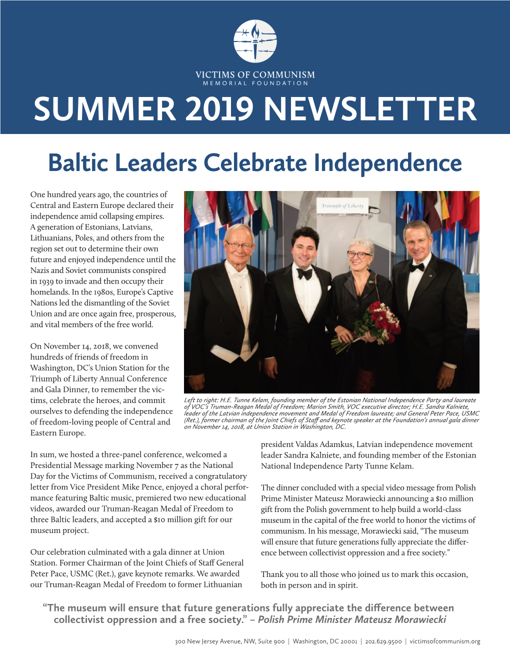 SUMMER 2019 NEWSLETTER Baltic Leaders Celebrate Independence
