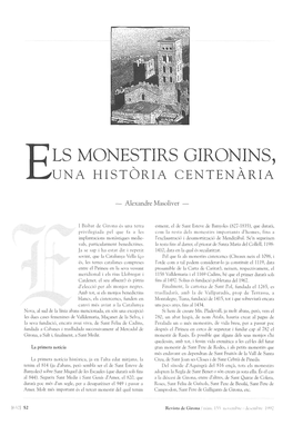 Ls Monestirs Gironins, Una Historia Centenaria