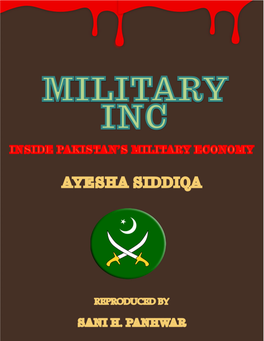Military Inc. Inside Pakistan's Military Economy