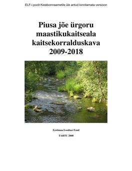 Piusa Jõe Ürgoru Maastikukaitseala Kaitsekorralduskava 2009-2018