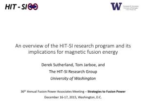 An Overview of the HIT-SI Research Program and Its Implications for Magnetic Fusion Energy