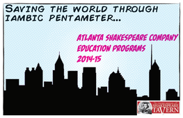 Saving the World Through Iambic Pentameter... Atlanta Shakespeare Company Education Programs 2014-15 INSPIRED! Delighted!