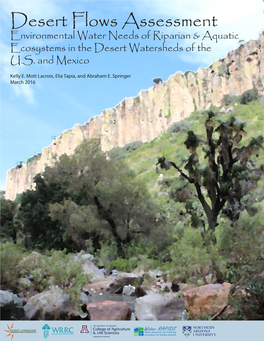 Desert Flows Assessment Environmental Water Needs of Riparian & Aquatic Ecosystems in the Desert Watersheds of the U.S