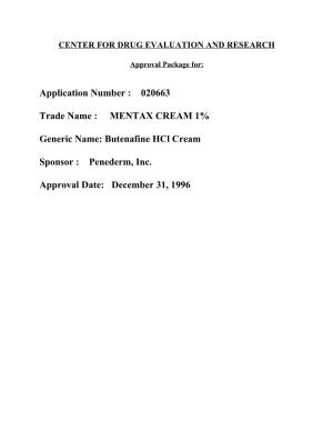 MENTAX CREAM 1% Generic Name: Butenafine Hcl Cream Sponsor : Penederm