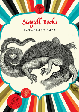 Seagull Books CATALOGUE 2020 Featuring Titles by Peter Handke, Winner of the Nobel Prize in Literature 2019 & Other Nobel Laureates Through the Years