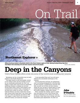 Deep in the Canyons Utah’S Paria Canyon Offers a Trek Into Some of the World’S Most Amazing Slot Canyons