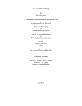 The Racial Life of Things by Christina Bush a Dissertation Submitted In