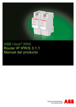 ABB I-Bus KNX Router IP IPR/S 3.1.1 Manual Del Producto