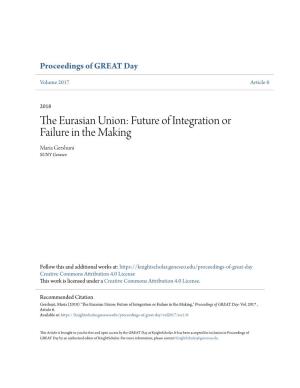 The Eurasian Union the Eurasian Union: Future of Integration Or Failure in the Making