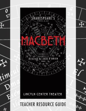 Shakespeare's Macbeth Teacher's Resource Guide