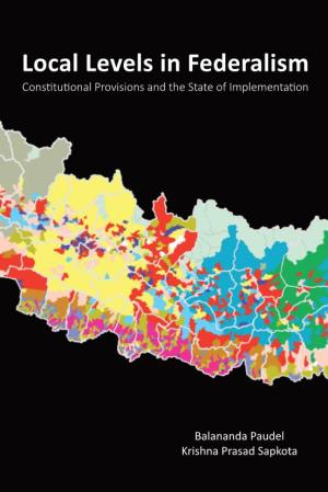 Local Levels in Federalism Constitutional Provisions and the State of Implementation