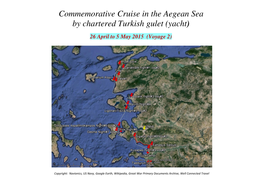 Commemorative Cruise in the Aegean Sea by Chartered Turkish Gulet