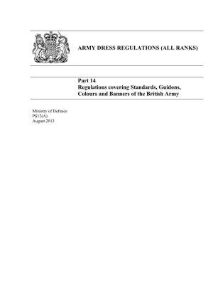 RANKS) Part 14 Regulations Covering Standards, Guidons, Colours And