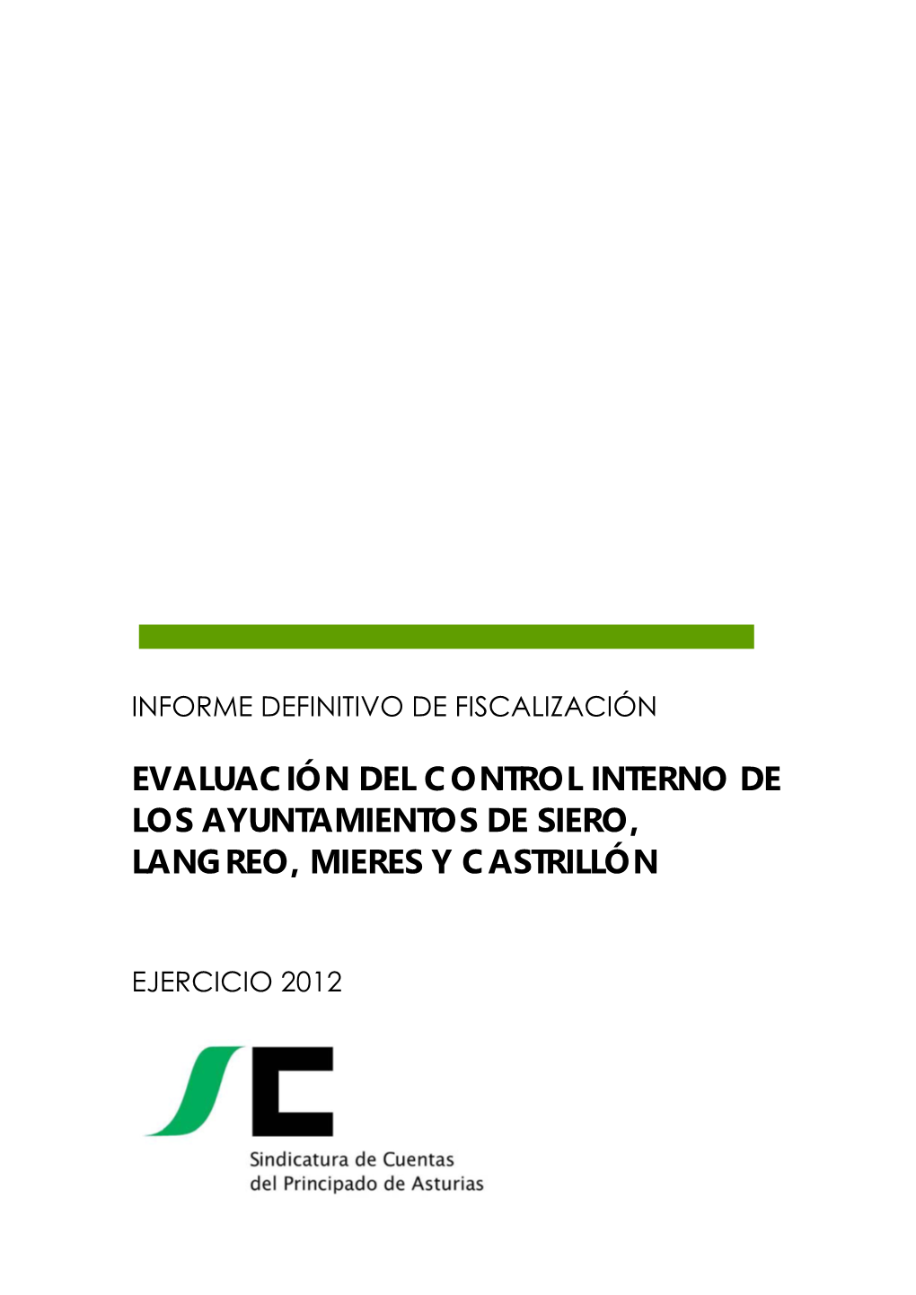 Evaluación Del Control Interno De Los Ayuntamientos De Siero, Langreo, Mieres Y Castrillón