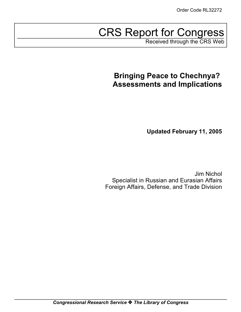Bringing Peace to Chechnya? Assessments and Implications