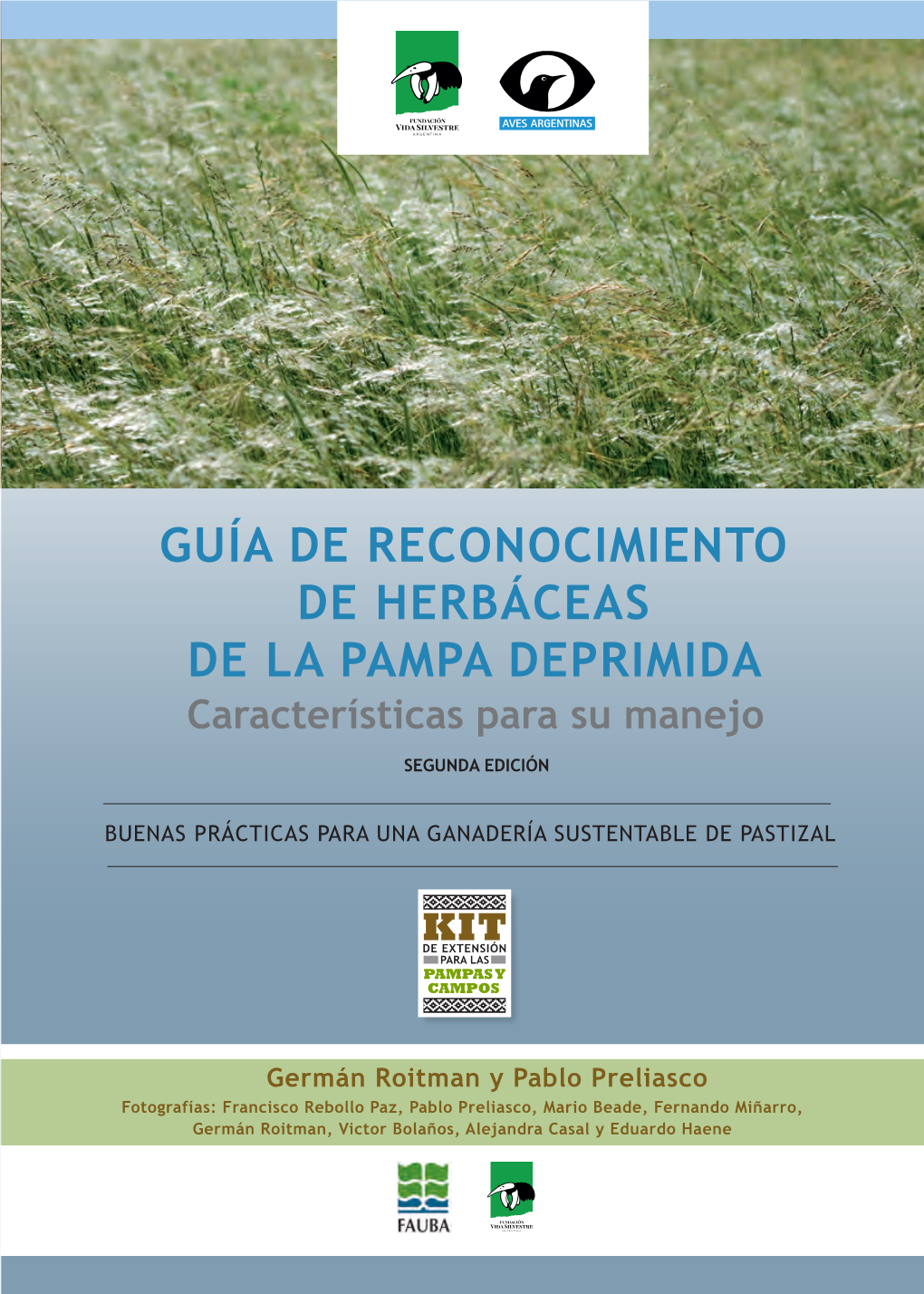 GUÍA DE RECONOCIMIENTO DE HERBÁCEAS DE LA PAMPA DEPRIMIDA Características Para Su Manejo