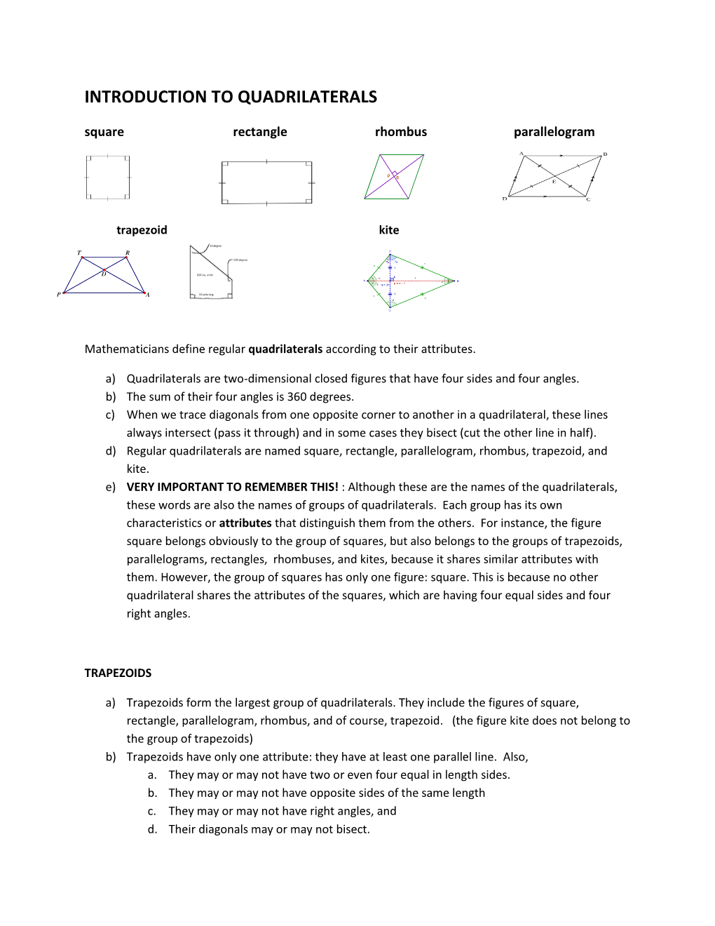 INTRODUCTION to QUADRILATERALS Square Rectangle Rhombus Parallelogram