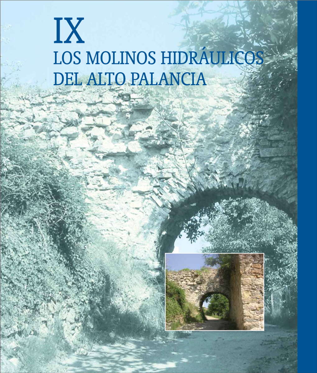 Los Molinos Hidráulicos Del Alto Palancia Los Molinos Hidráulicos Del Alto Palancia