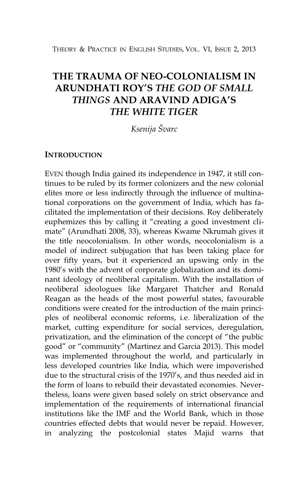 The Trauma of Neo-Colonialism in Arundhati Roy’S the God of Small Things and Aravind Adiga’S the White Tiger