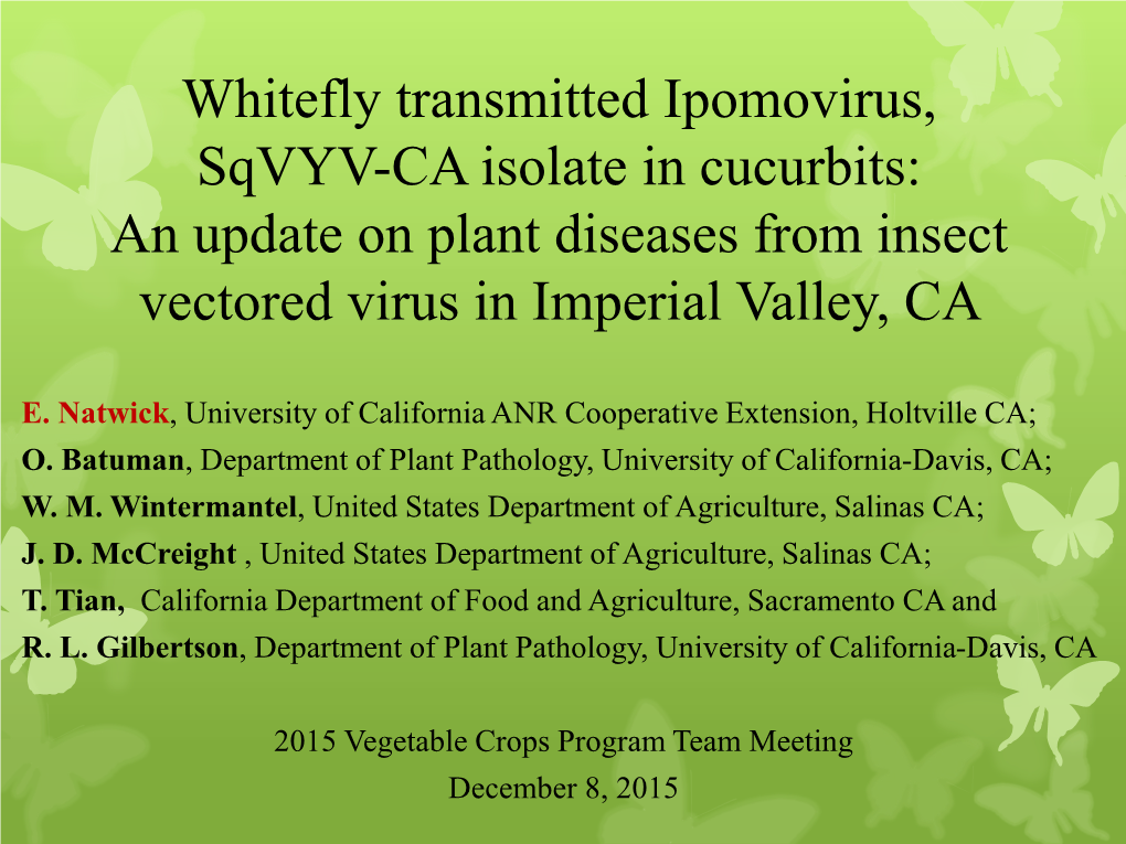 Whitefly Transmitted Ipomovirus, Sqvyv-CA Isolate in Cucurbits: an Update on Plant Diseases from Insect Vectored Virus in Imperial Valley, CA