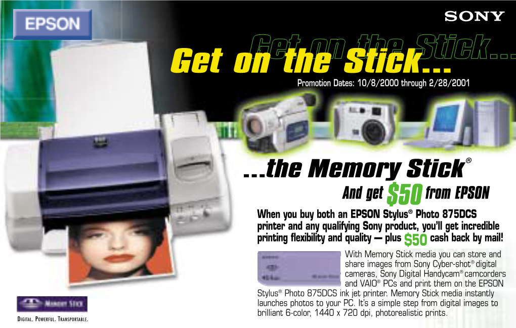 Get on the Stick… Promotion Dates: 10/8/2000 Through 2/28/2001