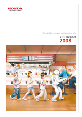 CSR Report 2008 Publication Policy Striving to Be a Company Society Wants to Exist