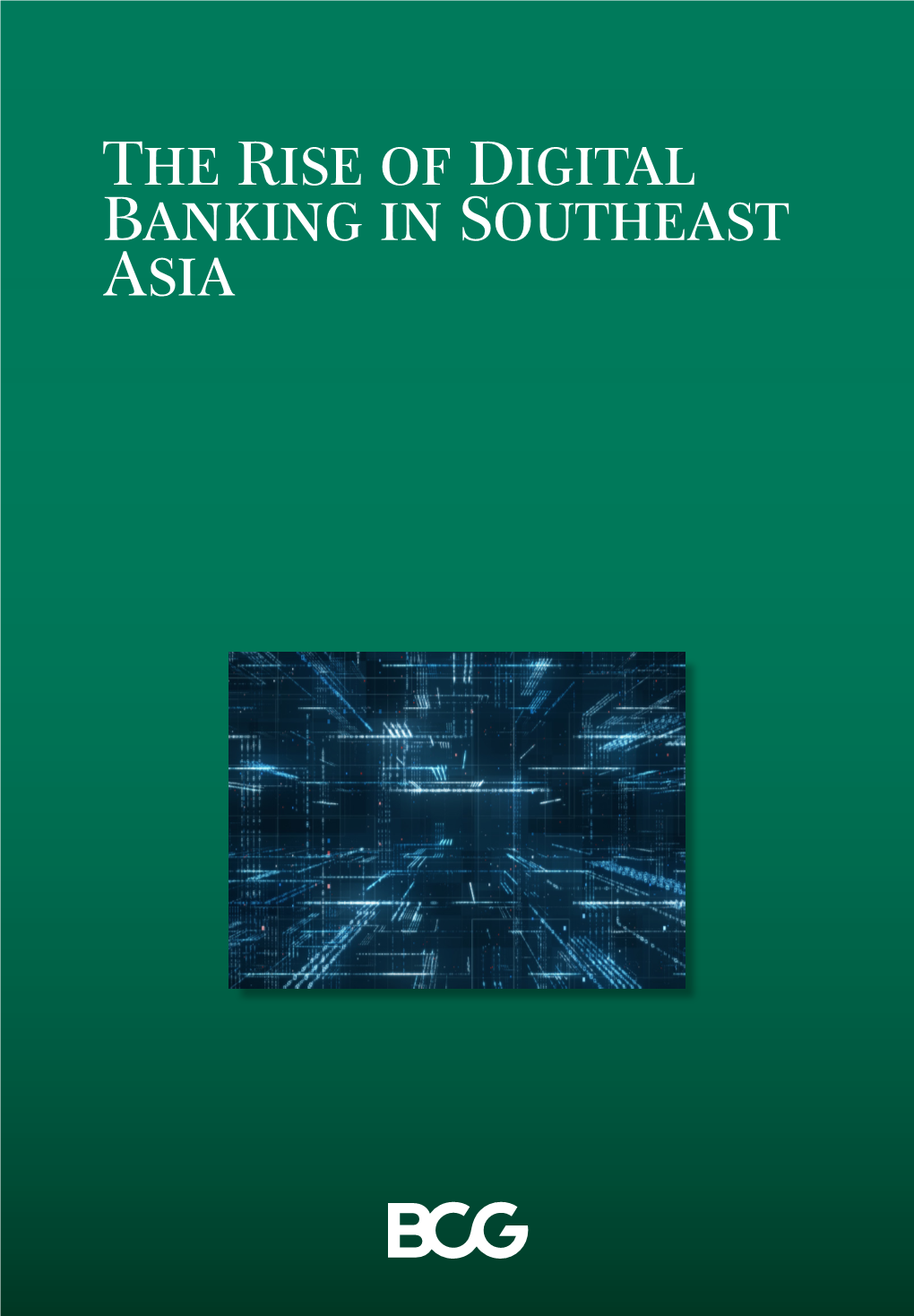 The Rise Of Digital Banking In Southeast Asia - DocsLib