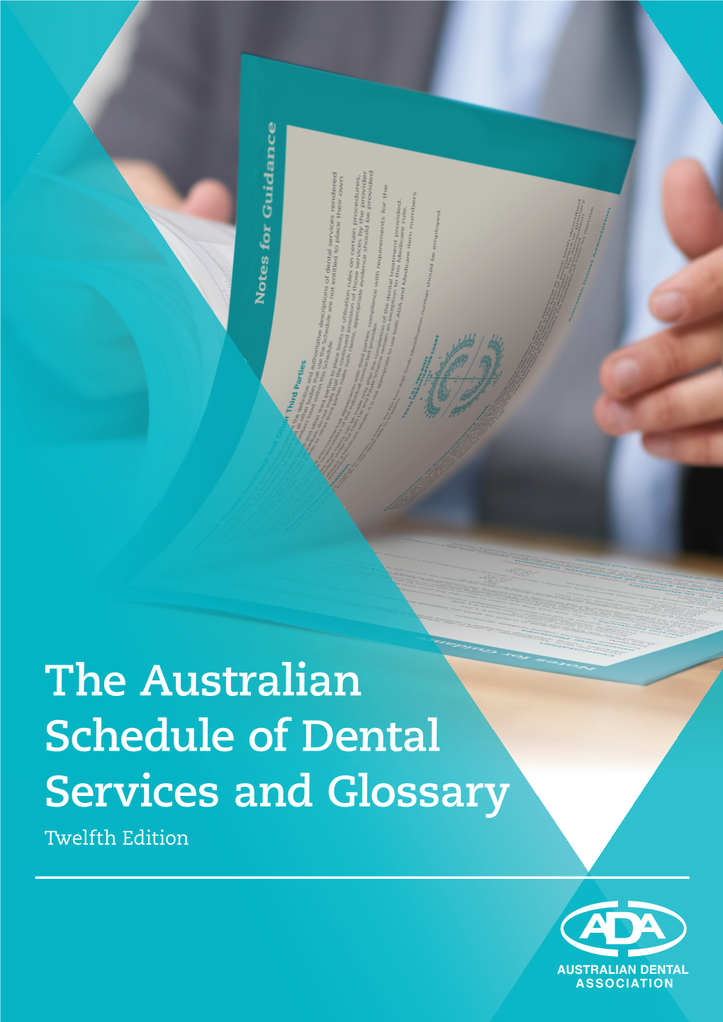 The Australian Schedule of Dental Services and Glossary