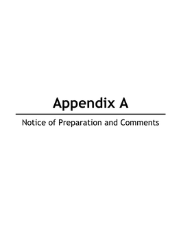 Appendix a Notice of Preparation and Comments