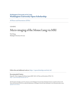 Micro-Imaging of the Mouse Lung Via MRI Wei Wang Washington University in St