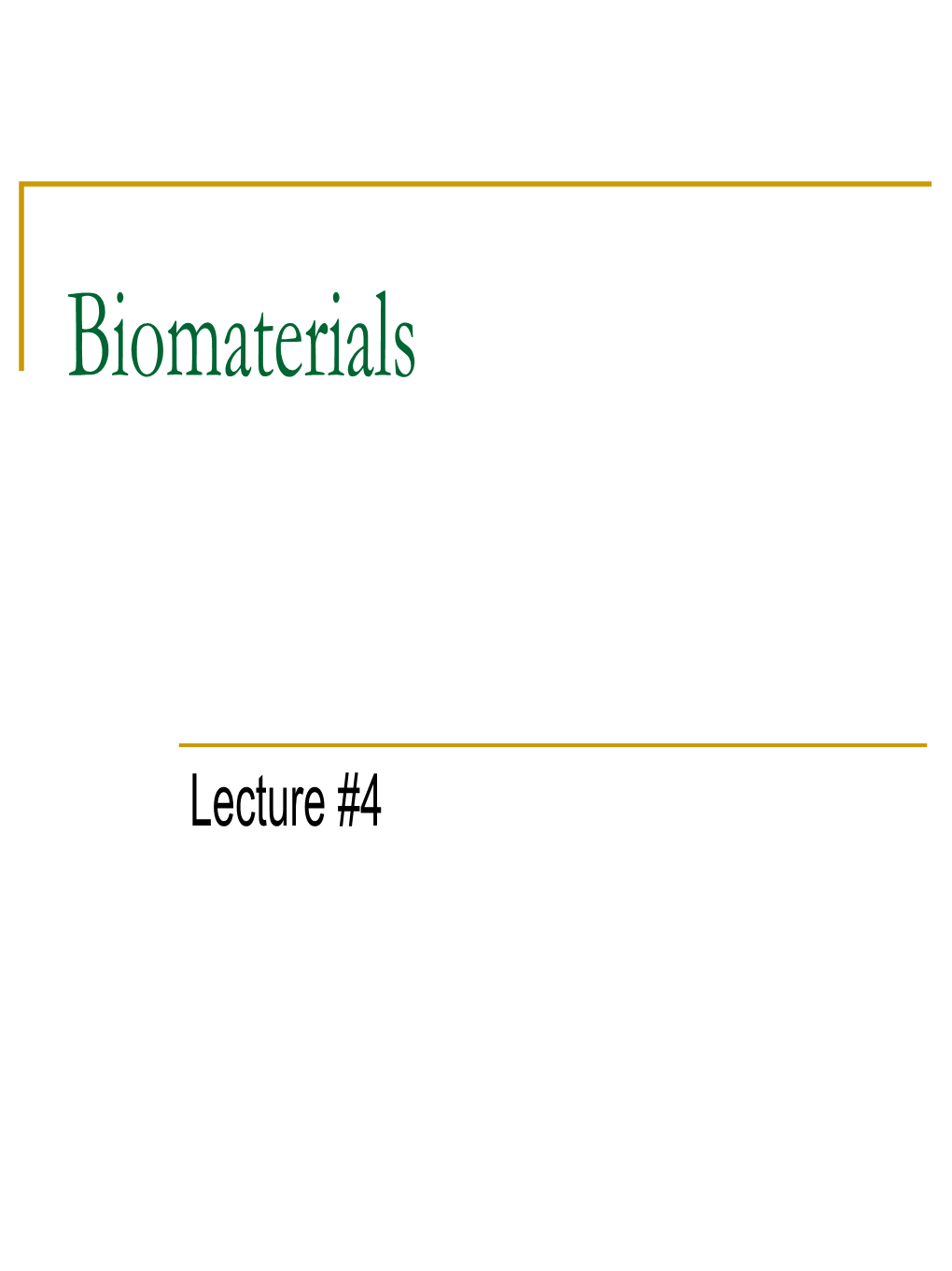 Biomaterials