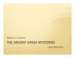 The Eleusinian and Bacchic Mysteries "!