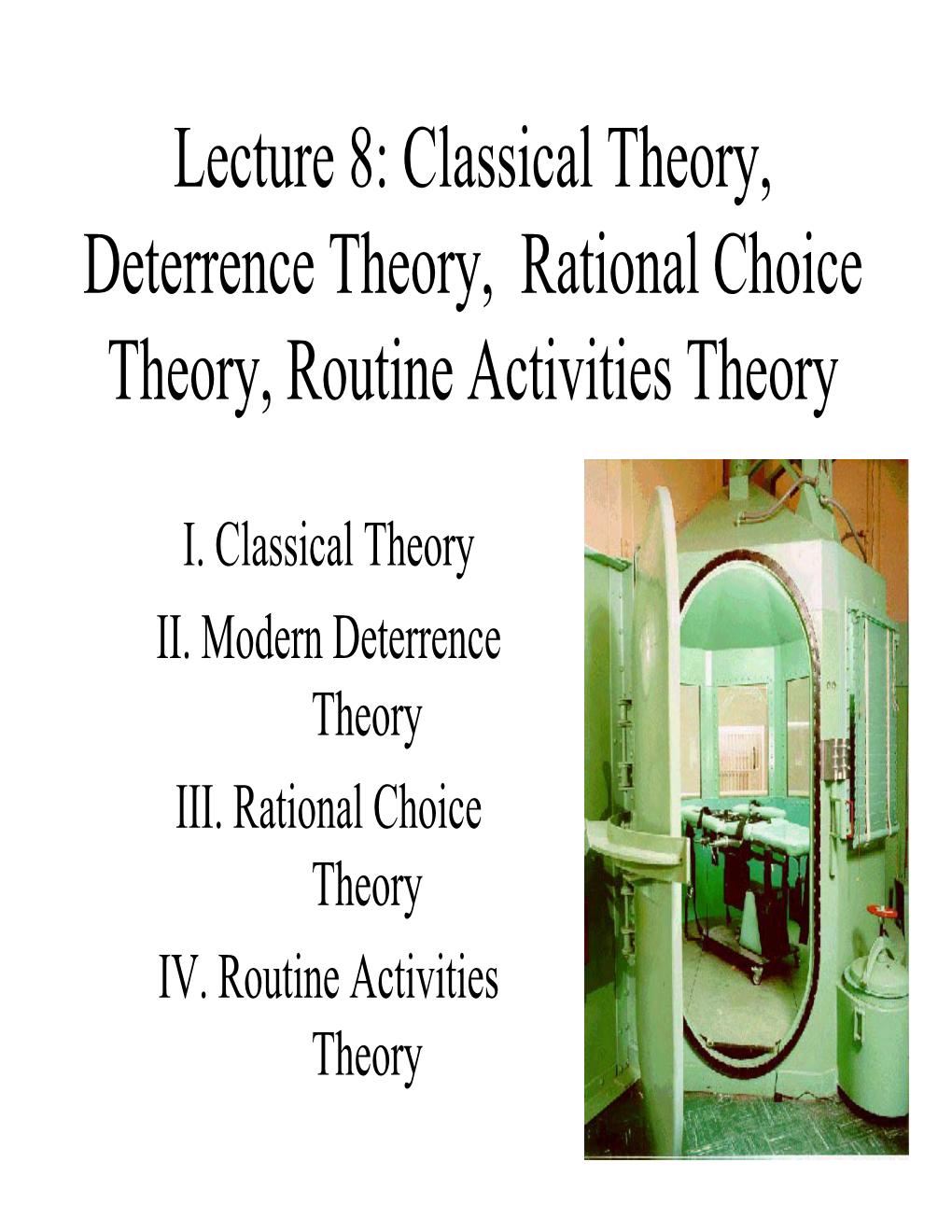 lecture-8-classical-theory-deterrence-theory-rational-choice-theory