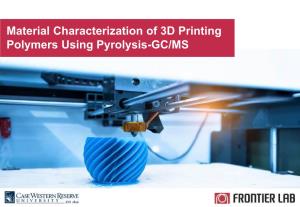 3D Printing Polymers Using Pyrolysis-GC/MS