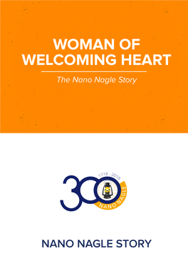 WOMAN of WELCOMING HEART the Nano Nagle Story