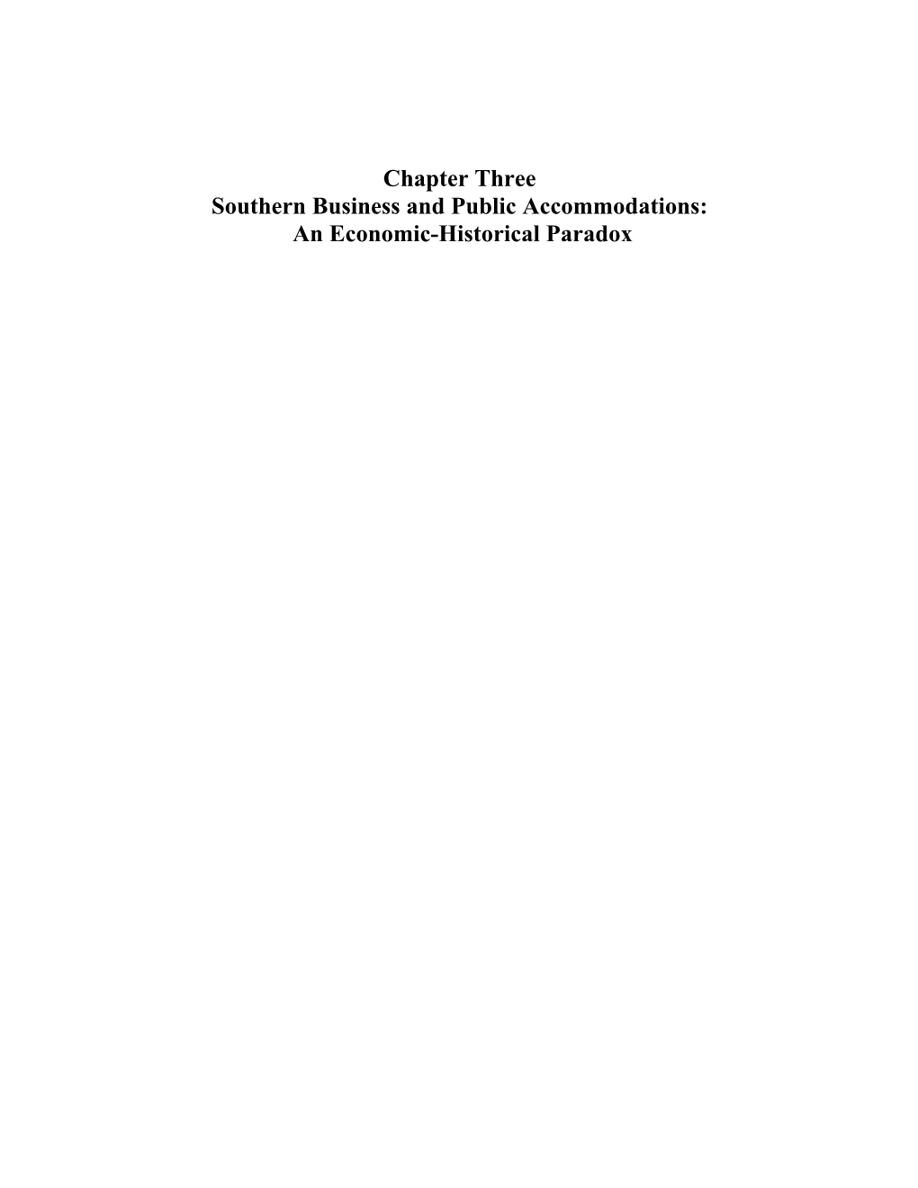 Chapter Three Southern Business and Public Accommodations: an Economic-Historical Paradox