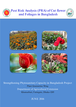 Pest Risk Analysis (PRA) of Cut Flower and Foliages in Bangladesh