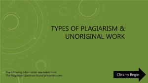 Types of Plagiarism & Unoriginal Work
