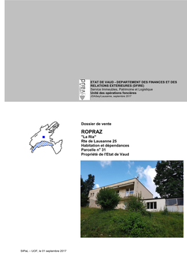 ROPRAZ "La Ria" Rte De Lausanne 25 Habitation Et Dépendances Parcelle N O 31 Propriété De L'etat De Vaud