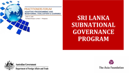 SRI LANKA SUBNATIONAL GOVERNANCE PROGRAM TAF Legacy…