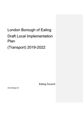 London Borough of Ealing Draft Local Implementation Plan (Transport) 2019-2022