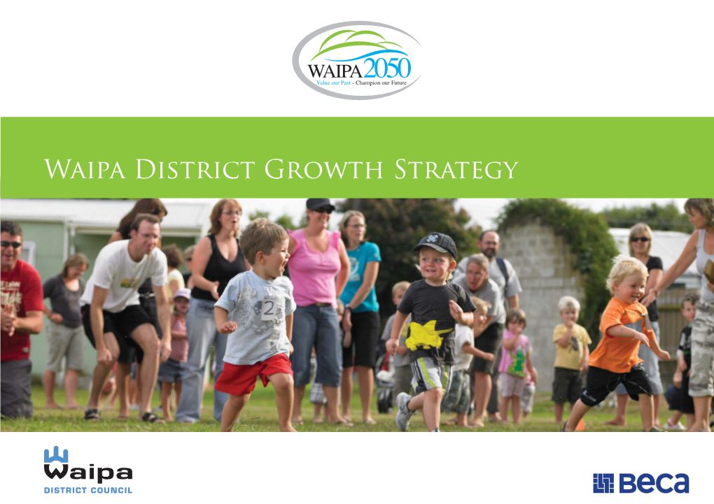 Waipa District Growth Strategy ADOPTED by WAIPA DISTRICT COUNCIL 30 JUNE 2009