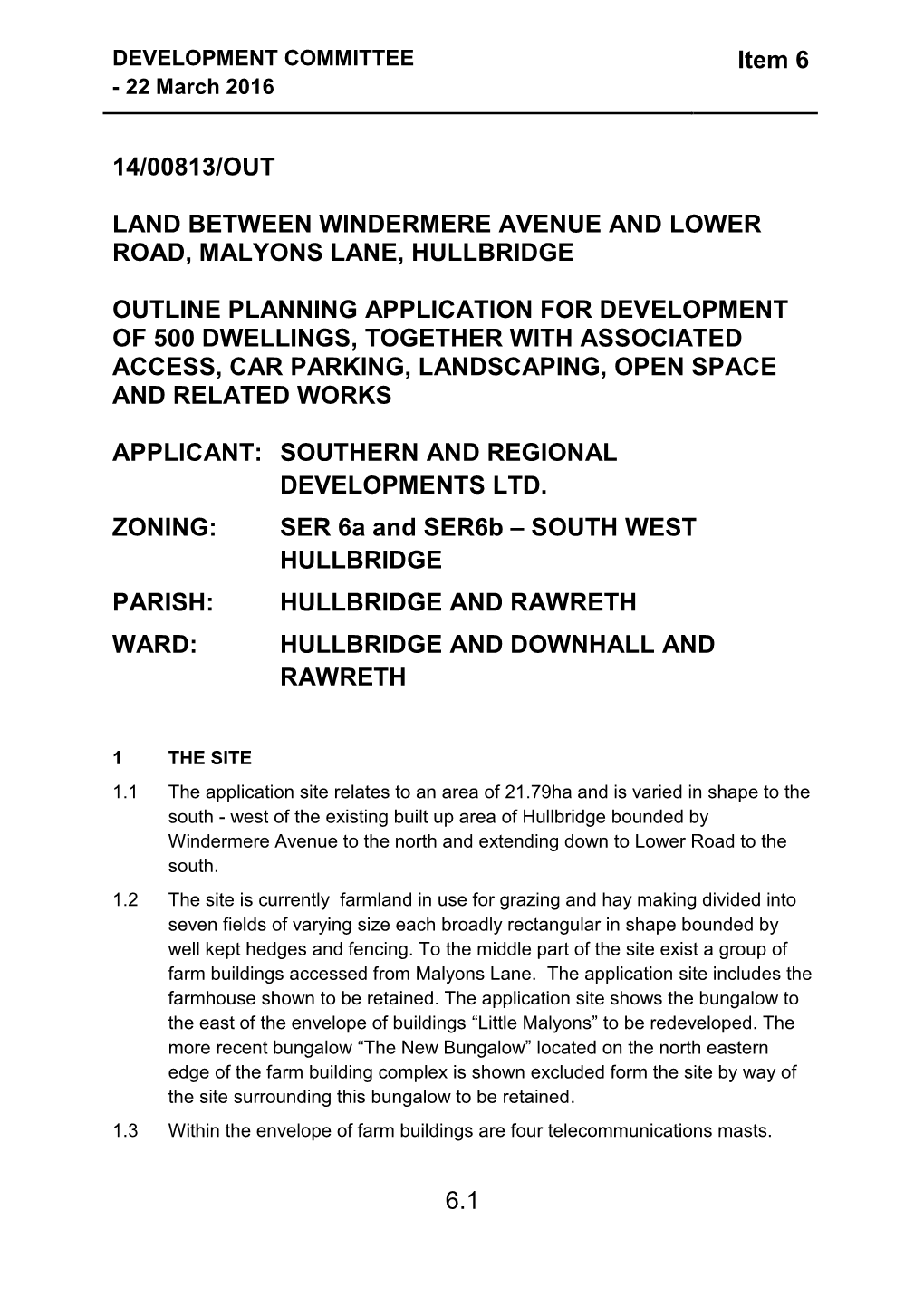 Item 6 6.1 14/00813/OUT LAND BETWEEN WINDERMERE AVENUE and LOWER ROAD, MALYONS LANE, HULLBRIDGE OUTLINE PLANNING APPLICATION FO