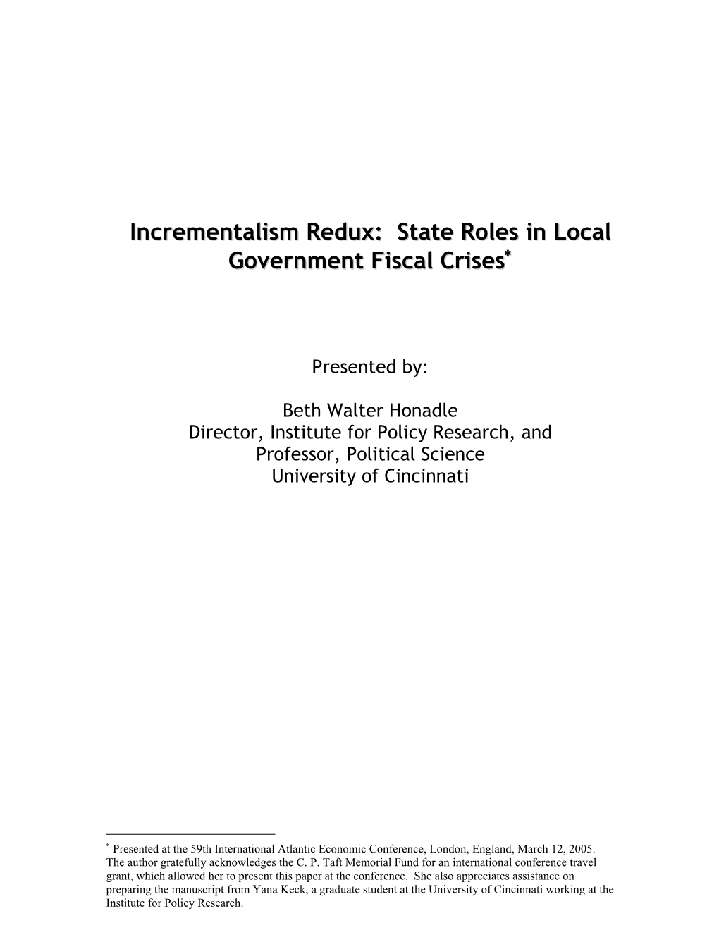 Incrementalism Redux: State Roles in Local Government Fiscal Crises∗