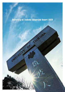 University of Tsukuba Integrated Report 2020 C O N T E N T S