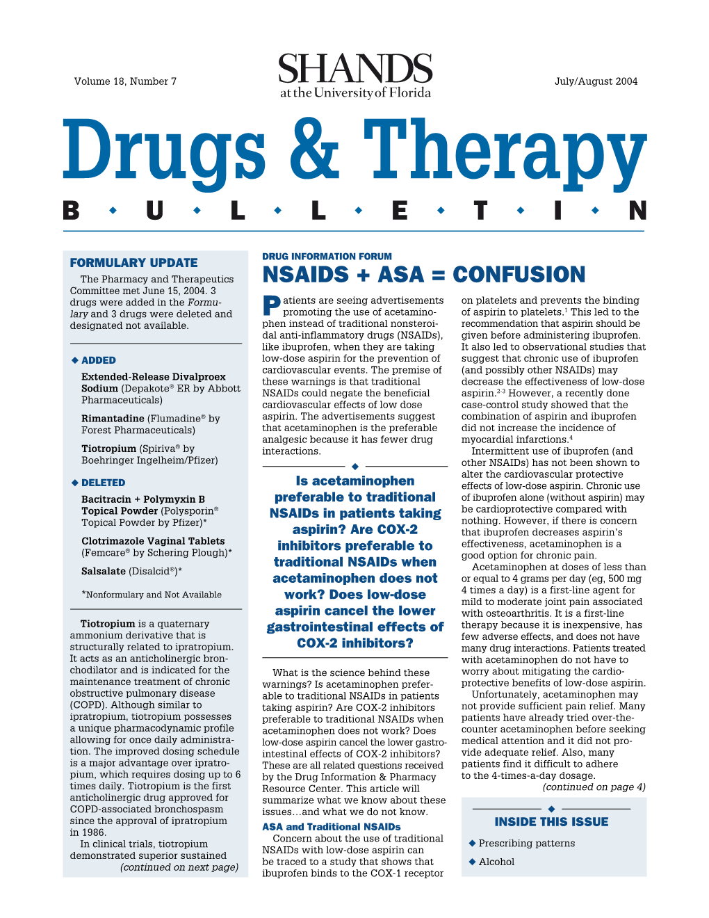 SHANDS July/August 2004 at the University of Florida Drugs & Therapy B ◆ U ◆ L ◆ L ◆ E ◆ T ◆ I ◆ N