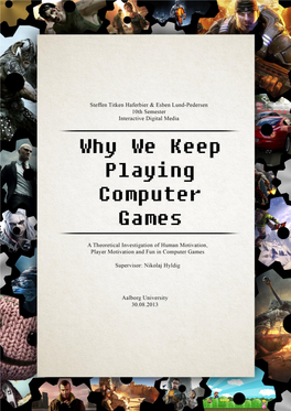 Why We Keep Playing Computer Games
