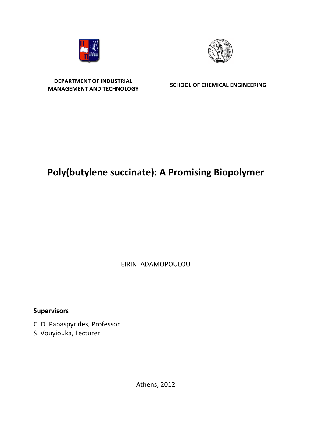 Poly(Butylene Succinate): a Promising Biopolymer