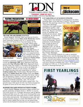 FEATURE PRESENTATION • GI IRISH DERBY Fasig-Tipton Has Released Its Catalogue for the 93Rd Saratoga Sale, to Be Held Aug